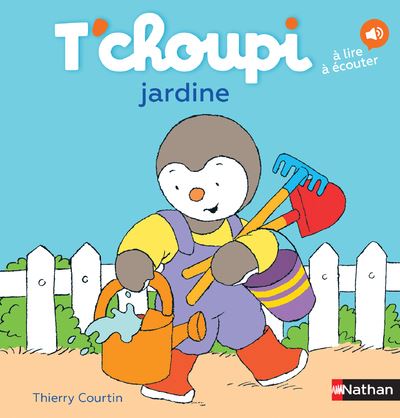 Cover for Thierry Courtin · T'choupi: T'choupi jardine (Hardcover Book) (2017)