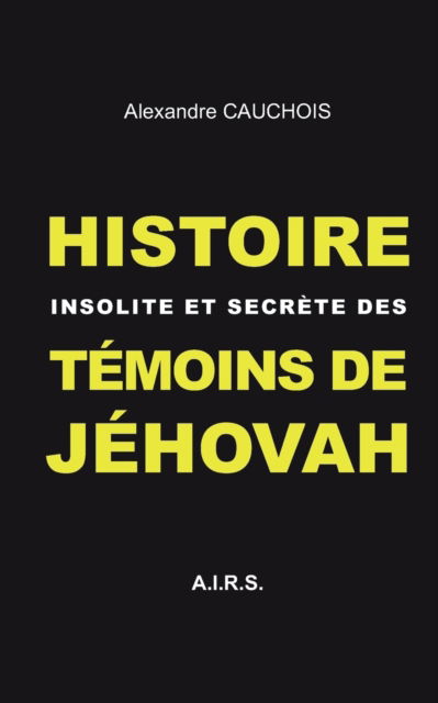 Cover for Cauchois · Histoire insolite et secrète d (Buch) (2016)