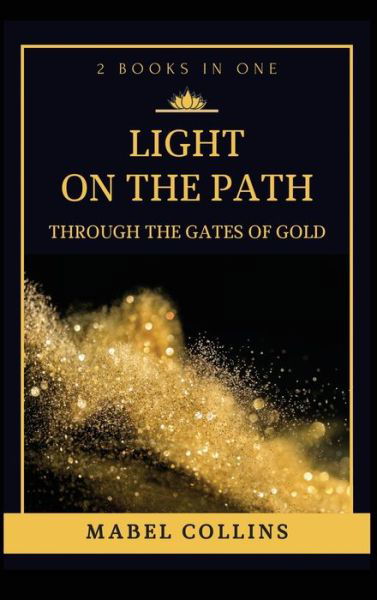 Light On The Path - Mabel Collins - Livros - Alicia Editions - 9782357288195 - 21 de maio de 2021