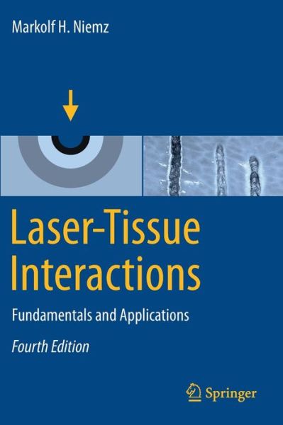 Cover for Markolf H. Niemz · Laser-Tissue Interactions: Fundamentals and Applications (Paperback Book) [Fourth Edition 2019 edition] (2020)