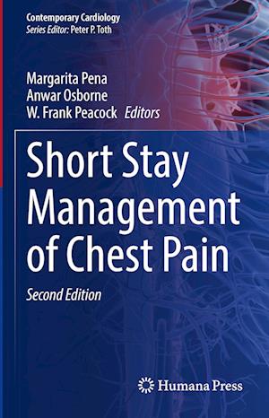 Cover for Short Stay Management of Chest Pain - Contemporary Cardiology (Hardcover Book) [Second Edition 2022 edition] (2022)