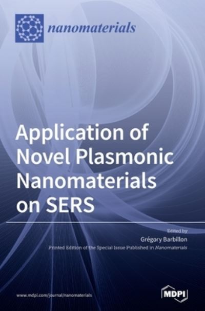 Cover for Gregory Barbillon · Application of Novel Plasmonic Nanomaterials on SERS (Hardcover Book) (2020)