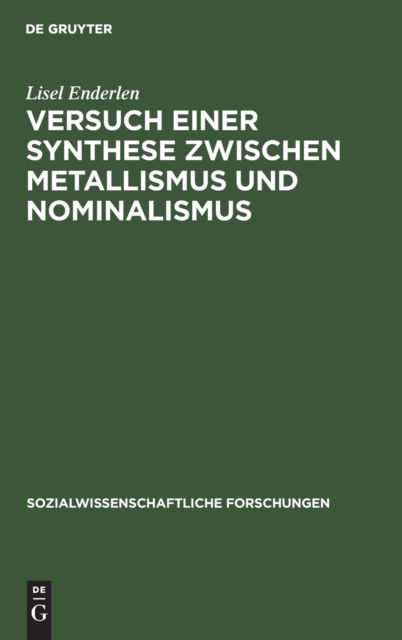 Cover for Lisel Enderlen · Versuch Einer Synthese Zwischen Metallismus und Nominalismus (Book) (1929)