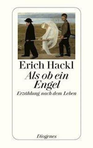 Cover for Erich Hackl · Detebe.23919 Hackl.als Ob Ein Engel (Book)