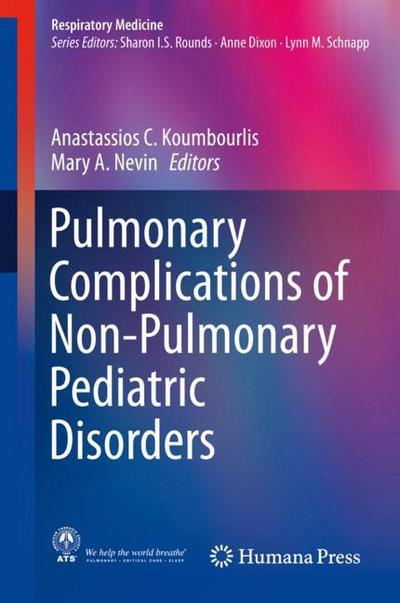 Cover for Pulmonary Complications of Non Pulmonary Pediatric Disorders (Book) [1st ed. 2018 edition] (2018)