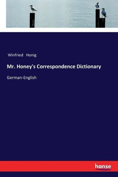 Cover for Honig · Mr. Honey's Correspondence Dictio (Bog) (2018)