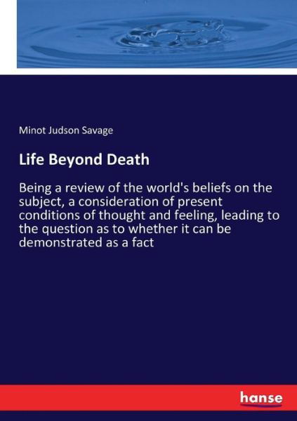 Life Beyond Death - Savage - Boeken -  - 9783337403195 - 11 december 2017