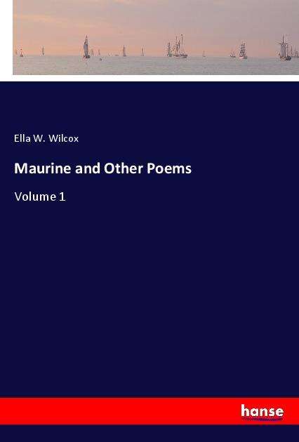 Cover for Wilcox · Maurine and Other Poems (Book)