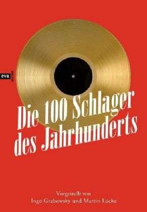 Cover for Martin Lücke · Die 100 Schlager des Jahrhunderts (Hardcover Book) (2008)