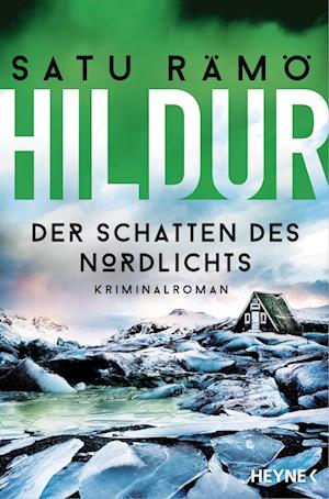 Cover for Satu Rämö · Hildur – Der Schatten des Nordlichts (Book) (2024)