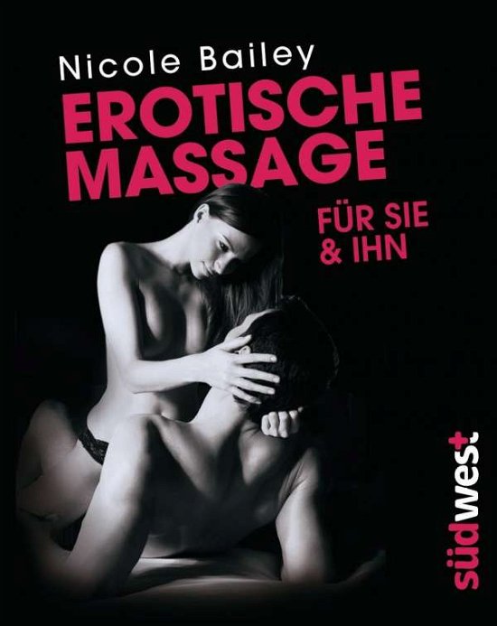 Cover for Bailey · Erotische Massage für sie &amp; ihn (Book)