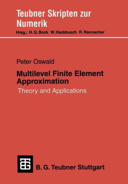 Cover for Peter Oswald · Multilevel Finite Element Approximation: Theory and Applications (Paperback Book) (1994)