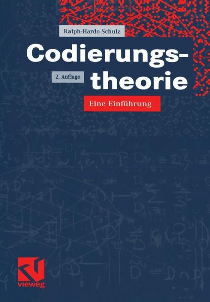 Codierungstheorie - Ralph-Hardo Schulz - Książki - Springer Fachmedien Wiesbaden - 9783528164195 - 12 września 2003