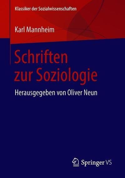 Schriften zur Soziologie - Mannheim - Bøger - Springer vs - 9783658221195 - 26. oktober 2018