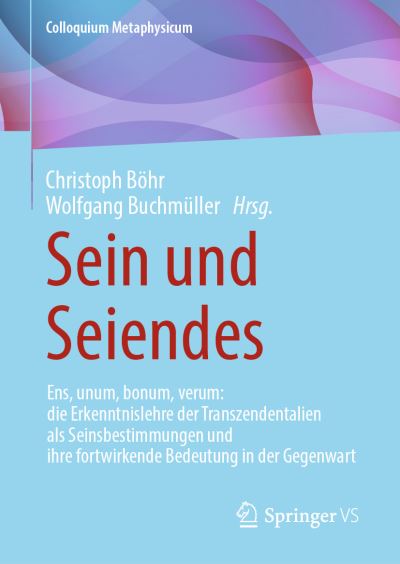 Cover for Christoph Böhr · Sein und Seiendes : Ens, Unum, Bonum, Verum (Book) (2022)