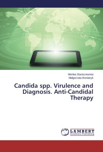 Cover for Malgorzata Bondaryk · Candida Spp. Virulence and Diagnosis. Anti-candidal Therapy (Paperback Book) (2014)