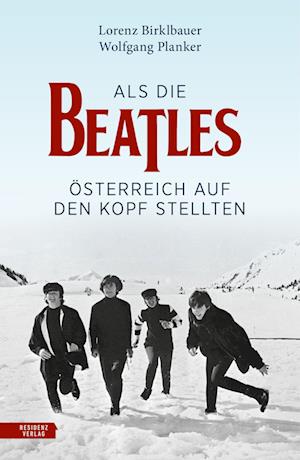 Cover for Lorenz Birklbauer · Als die Beatles Österreich auf den Kopf stellten (Book) (2024)