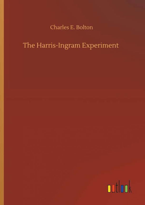 Cover for Bolton · The Harris-Ingram Experiment (Book) (2019)