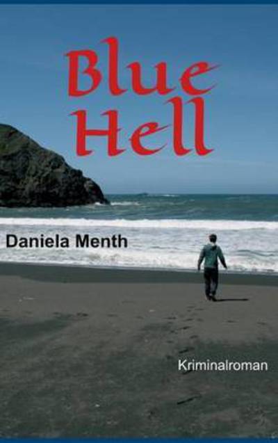 Cover for Menth · Blue Hell (Book) (2016)