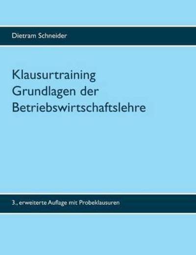 Cover for Schneider · Klausurtraining Grundlagen de (Buch) (2016)