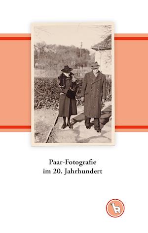 Cover for Kurt Dröge · Paar-Fotografie im 20. Jahrhundert (Hardcover Book) (2017)