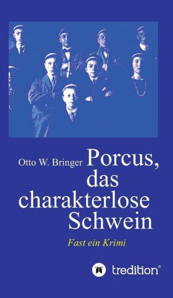 Cover for Bringer · Porcus das charakterlose Schwei (Book) (2017)