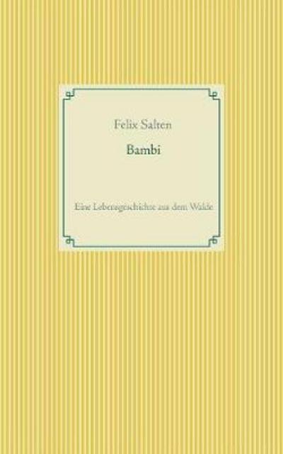 Cover for Felix Salten · Bambi: Eine Lebensgeschichte aus dem Walde (Paperback Book) (2019)