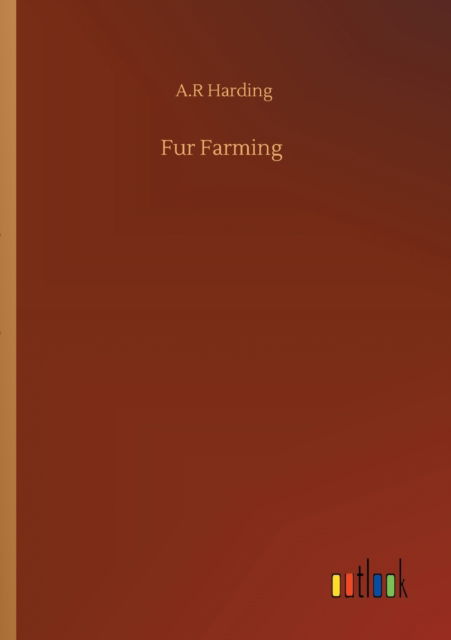 Cover for A R Harding · Fur Farming (Paperback Book) (2020)