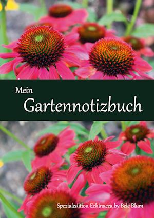 Cover for Bele Blum · Mein Gartennotizbuch (Paperback Book) (2021)