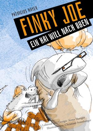 Finky Joe - Ein Hai will nach oben - Patricius Mayer - Books - BoD Books on Demand - 9783756835195 - October 11, 2022