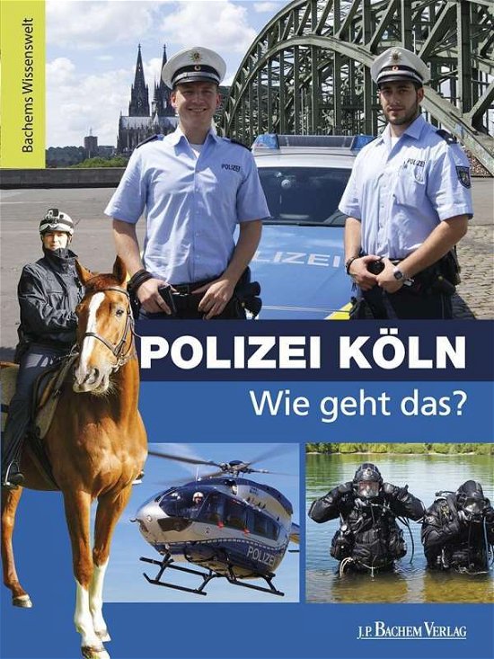 Cover for Mutschler · Polizei Köln-Wie geht das? (Book)