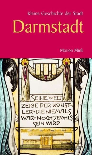Cover for Mink · Kleine Geschichte der Stadt Darmst (Buch)