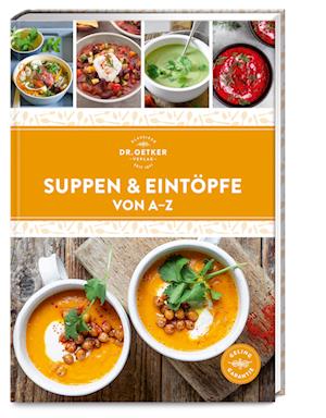 Dr. Oetker Verlag · Suppen & Eintöpfe von A–Z (Book) (2024)