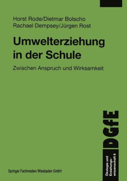 Cover for Horst Rode · Umwelterziehung in Der Schule: Zwischen Anspruch Und Wirksamkeit - Schriften Der Dgfe (Paperback Book) [2001 edition] (2001)