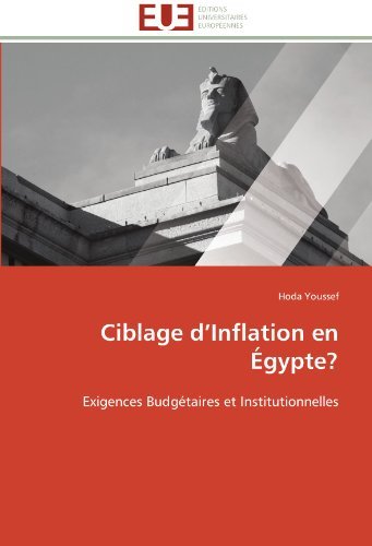Cover for Hoda Youssef · Ciblage D'inflation en Égypte?: Exigences Budgétaires et Institutionnelles (Pocketbok) [French edition] (2018)