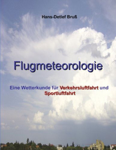 Cover for Hans-detlef Bruß · Flugmeteorologie (Paperback Book) [German edition] (2010)