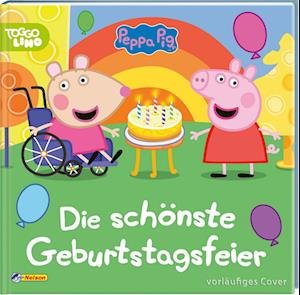 Cover for Nelson Verlag · Peppa: Die schönste Geburtstagsfeier (Hardcover bog) (2022)