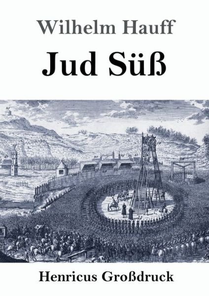 Cover for Wilhelm Hauff · Jud Suss (Grossdruck) (Taschenbuch) (2020)