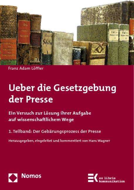 Cover for Löffler · Ueber die Gesetzgebung der Pres (Book) (2014)