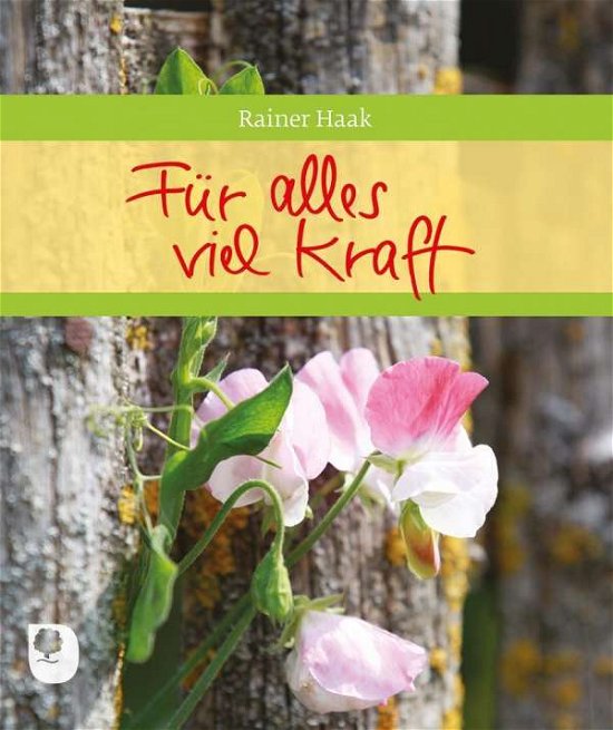 Cover for Haak · Für alles viel Kraft (Bok)