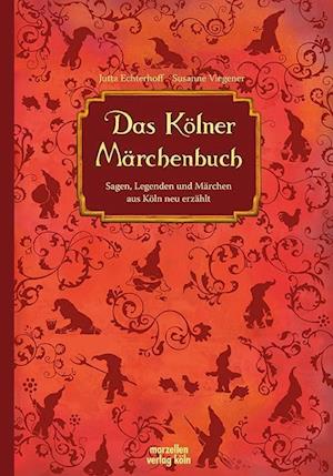 Cover for Jutta Echterhoff · Das Kölner Märchenbuch (Hardcover Book) (2011)