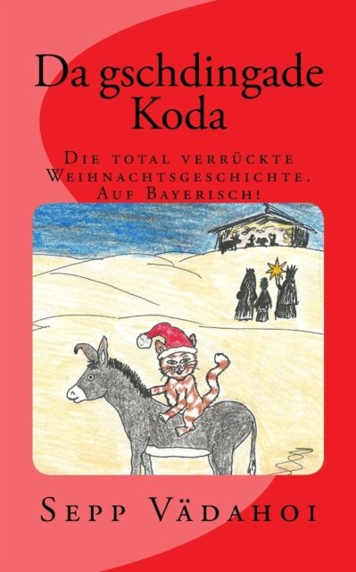 Cover for Vadahoi Sepp Vadahoi · Da gschdingade Koda (Paperback Book) (2016)