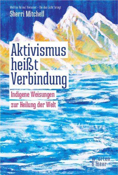 Aktivismus heißt Verbindung - Mitchell - Bücher -  - 9783945644195 - 