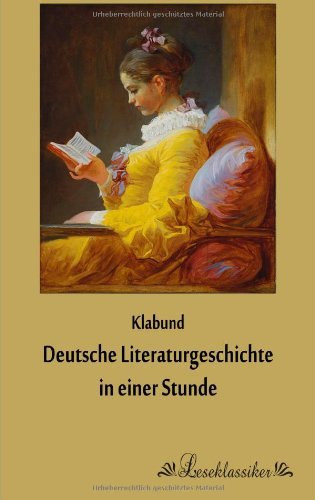 Cover for Klabund · Deutsche Literaturgeschichte in Einer Stunde (Taschenbuch) [German edition] (2013)