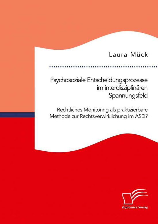 Psychosoziale Entscheidungsprozess - Mück - Other -  - 9783961468195 - February 15, 2021