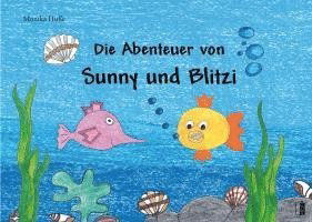 Cover for Monika Huße · Die Abenteuer von Sunny und Blitzi (Book) (2024)