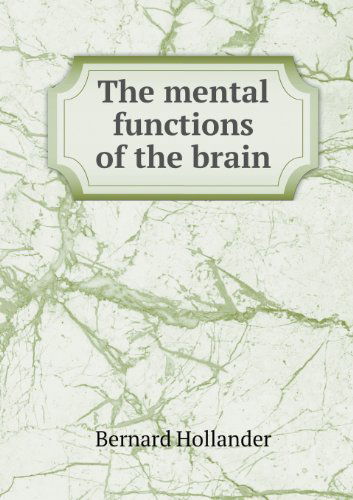 Cover for Bernard Hollander · The Mental Functions of the Brain (Paperback Book) (2013)