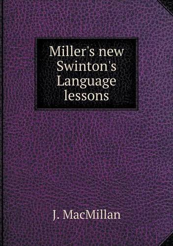 Cover for J. Macmillan · Miller's New Swinton's Language Lessons (Pocketbok) (2013)