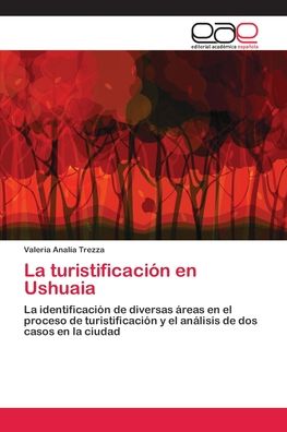 Cover for Trezza · La turistificación en Ushuaia (Book) (2018)