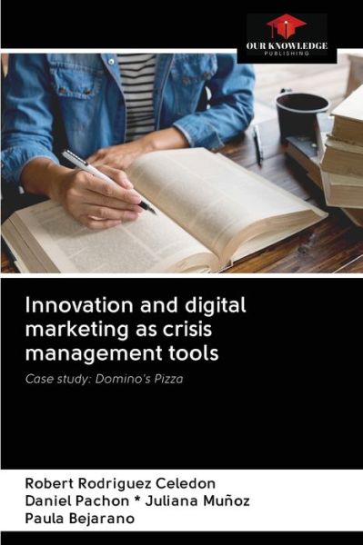 Cover for Robert Rodriguez Celedon · Innovation and digital marketing as crisis management tools (Paperback Book) (2020)